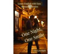 One Night, One Smile: Romantic English Readers (Learn English with Easy Romantic Stories)