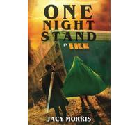 One Night Stand in Ike: 3 (One Night Stand at the End of the World)