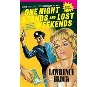One Night Stands and Lost Weekends