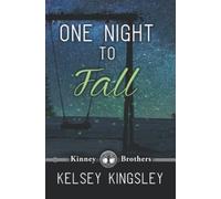 One Night to Fall: 1 (Kinney Brothers)