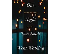 One Night Two Souls Went Walking