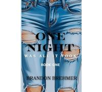 One Night Was All It Took: 2nd edition reimagined