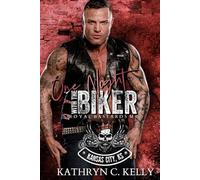 One Night With The Biker: Royal Bastards MC: Kansas City, KS