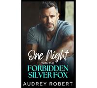One Night with the Forbidden Silver Fox: A Surprise Pregnancy Romance