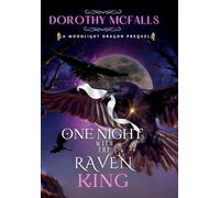 One Night with the Raven King: A Moonlight Dragon Standalone Prequel (3) (The Moonlight Dragon Duology)