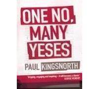 One No, Many Yeses: A Journey to the Heart of the Global Resistance Movement