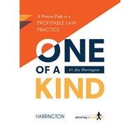 One of a Kind: A Proven Path to a Profitable Law Practice