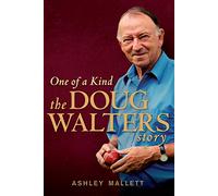 One of a Kind: The Doug Walters story