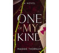 ONE OF MY KIND: A Novel