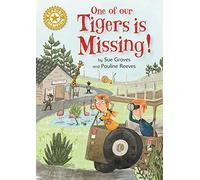One of Our Tigers is Missing!: Independent Reading Gold 9 (Reading Champion)