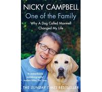 One of the Family: Why A Dog Called Maxwell Changed My Life - The Sunday Times bestseller