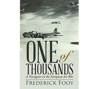 One of Thousands: A Navigator in the European Air War