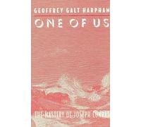 One of Us - The Mastery of Joseph Conrad