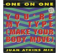 One On One - You're my type (Juan Atkins Mix, 1989) [VINYL]