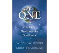ONE: One Earth, One Humanity, One Future