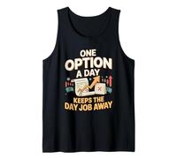 One Option a Day Keeps the Day Job Away Trader Tank Top