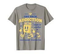 One Pack Addiction Leads to Another Card Games Forever Fun T-Shirt