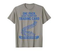 One Pack Leads to Another Trading Card Booster Pack Opening T-Shirt