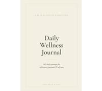 One Page a Day for Reflection, Gratitude, and Gentle Self-Care - 365 Guided Prompts: A Year of Guided Prompts for Mindfulness, Gratitude & Self-Care - The Perfect Wellness Gift