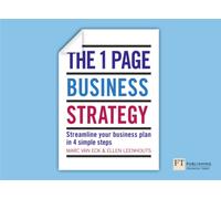 One Page Business Strategy, The : Streamline Your Business Plan in Four Simple Steps