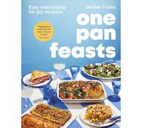 Upside Down Feasts: Easy One-Pan Recipes for Any Occasion (Upside Down Cooking)