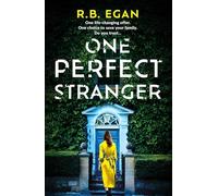 One Perfect Stranger: An utterly gripping psychological thriller with a heart-stopping twist