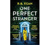 One Perfect Stranger: An utterly gripping psychological thriller with a heart-stopping twist (Paperback) - R.B. Egan Book