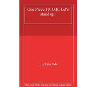 One Piece 10. O.K. Let's stand up, Oda New 9783551756206 Fast Free Shipping.