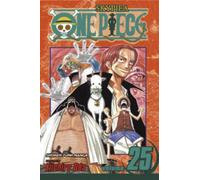 [One Piece: v. 25] (By: Eiichiro Oda) [published: February, 2010]