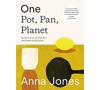One: Pot, Pan, Planet: A Greener Way to Cook for You, Your Family and the Planet MultiColoured