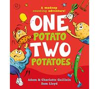 One Potato, Two Potatoes: A laugh-out-loud, sing-along counting romp, based on the traditional rhyme, and celebrating the power of friendship and never giving up!