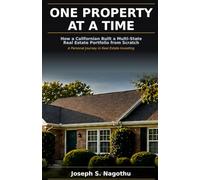 One Property at a Time: How a Californian Built a Multi-State Real Estate Portfolio from Scratch