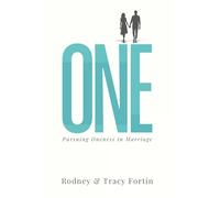 ONE: Pursuing Oneness in Marriage