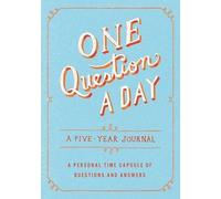 One Question A Day: A Five-Year Journal: A Personal Time Capsule Of Questions And Answers