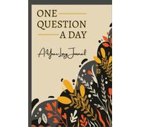 One Question A Day - A Year-Long Journal: 365 Question, Daily Journal with Writing Prompts