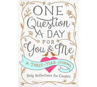 One Question a Day for You & Me: Daily Reflections for Couples: A Three-Year Journal