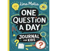 One Question a Day Journal for Kids: Curious Kids Daily Dairy with 365 Prompts to Spark Imagination, Creativity and Joy.