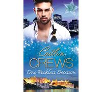 One Reckless Decision: Majesty, Mistress...Missing Heir / Katrakis's Last Mistress / Princess From the Past