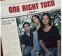 One Right Turn - Lean on My Shoulder