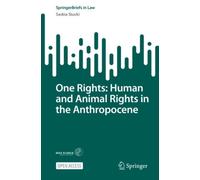 One Rights: Human and Animal Rights in the Anthropocene