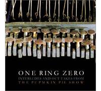 One Ring Zero - Interludes And Out-takes From The Pumpkin Pie Show (US Import)