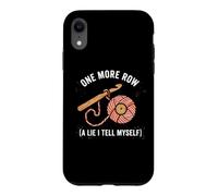 One Row More A Lie I Tell Myself Funny Crochet Yarn Crafter Case for iPhone XR