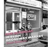 One Saturday in 82 on Broadway Market