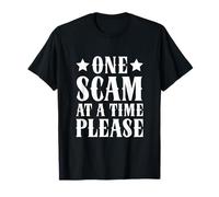 One Scam At A Time Please Fraud Investigation Fraud Analyst T-Shirt