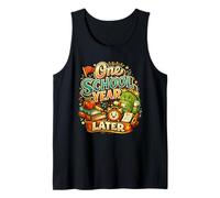 One School Year Later Teacher Kids Summer Last Day Vintage Tank Top