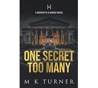 One Secret Too Many: Meredith & Hodge Novel: 5 (Meredith & Hodge Novels)