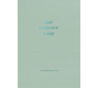 One Sentence a Day: A Mindful Journal
