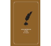 One sentence a day for 3 years BROWN: Three Years Memory Memory Book