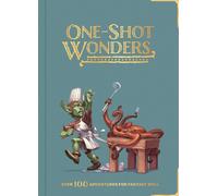 One-Shot Wonders: Over 100 Session Ideas for Fantasy RPGs by Sam Bartlett Hardco