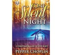 One Silent Night: A Christmas Ballad of Love & Joy